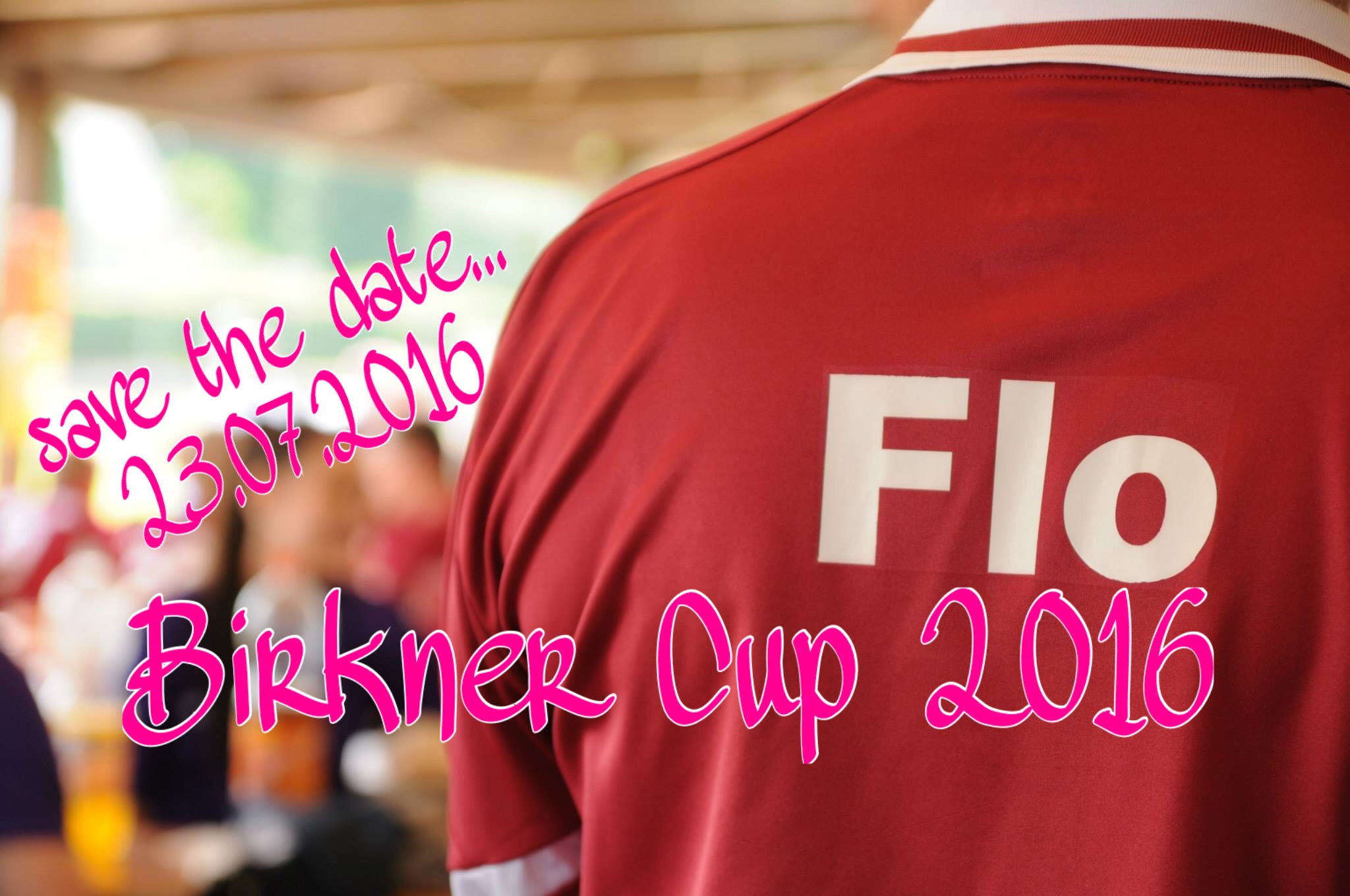 Read more about the article save the date – Flo Birkner Cup 2016 – 23.07.16